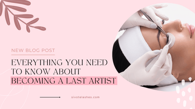 Everything you need to know about becoming a Lash Artist